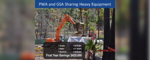 PWA and GSA Sharing Heavy Equipment