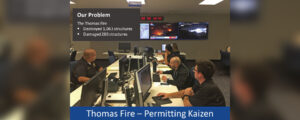 Thomas Fire - Permitting Kaizen - Our Problem