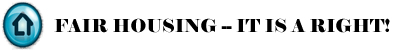 Fair Housing - It is a Right