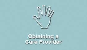 Obtaining a Care Provider