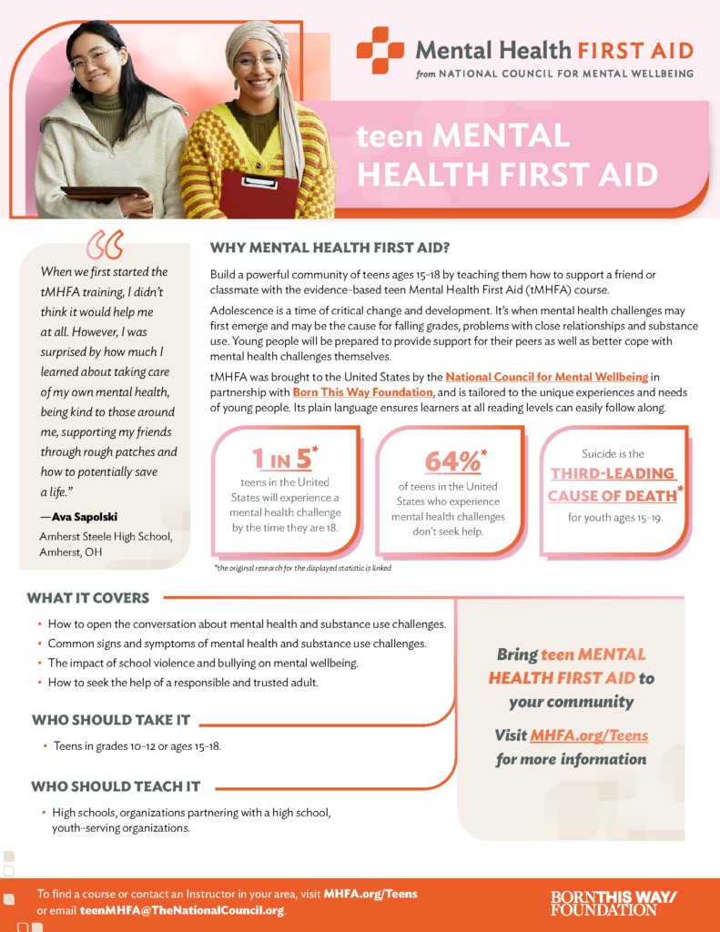 Mental Health First Aid from National Council for Mental Wellbeing. Teen mental health first aid informational flyer. Click on linked flyer to open at ppmmeducation.thinkific.com/pages/mental-health-first-aid-registration 